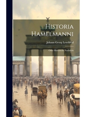 预订 Historia Hamelmanni: Oder Historische Nachricht: 9781021048264
