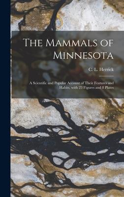 [预订]The Mammals of Minnesota: a Scientific and Popular Account of Their Features and Habits, With 23 Fig 9781013460630-封面