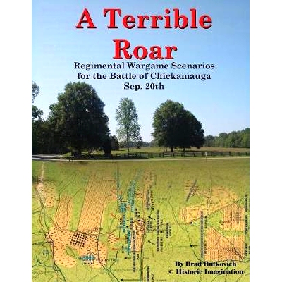 预订 A Terrible Roar: Regimental Wargame Scenarios For The Battle of Chickamauga: Sep. 20th: 9780990412298