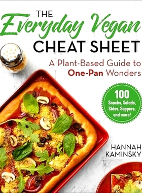预订 The Everyday Vegan Cheat Sheet: A Plant-Based Guide to One-Pan Wonders