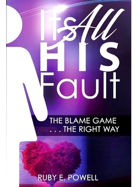 预订 It’s All His/Her Fault: 9780578370125