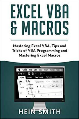 【预售】Excel VBA & Excel Macros: Mastering Excel VBA, Tips and Tricks of VBA Programming and Mastering Excel Macros