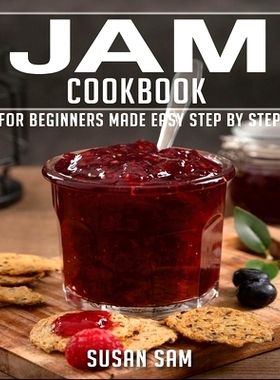 预订 Jam Cookbook: Book 2, for Beginners Made Easy Step by Stap: 9798767643226