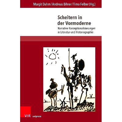 预订 Scheitern in der Vormoderne: Narrative Konzeptionalisierungen in Literatur und Historiographie 前现代时代的失败：文