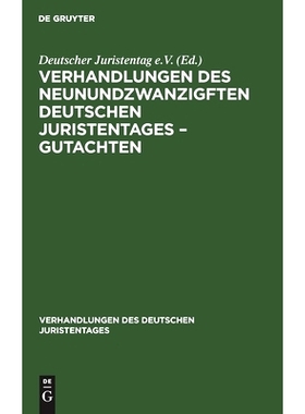 预订 Verhandlungen des Neunundzwanzigften Deutschen Juristentages – Gutachten: 9783112340431