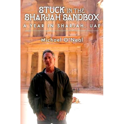 预订 Stuck in the Sharjah Sandbox: A Year In Sharjah, UAE: 9781517401740