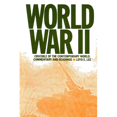 预订 World War Two: Crucible of the Contemporary World - Commentary and Readings: Crucible of the Contemporary World - C
