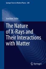 【预订】The Nature of X-Rays and Their Interactions with Matter 9783031207433