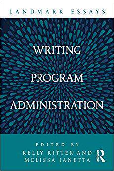 【预售】Landmark Essays on Writing Program Administration