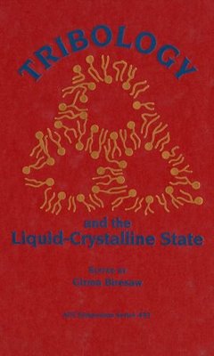 【预订】Tribology and the Liquid-Crystalline State