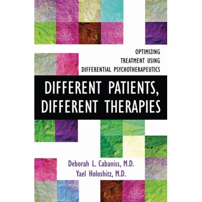 预订 Different Patients, Different Therapies: Optimizing Treatment Using Differential Psychotherapuetics 不同的患者，不