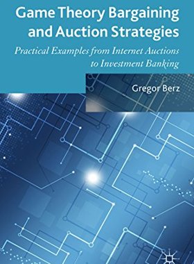 【预订】Game Theory Bargaining and Auction Strategies