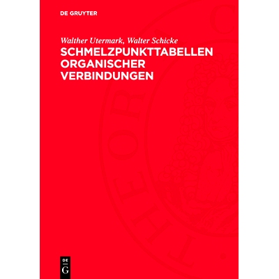 预订 Schmelzpunkttabellen organischer Verbindungen: 9783112729328