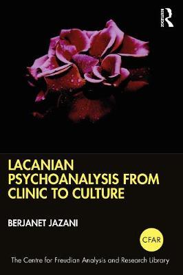 【预订】Lacanian Psychoanalysis from Clinic to Culture