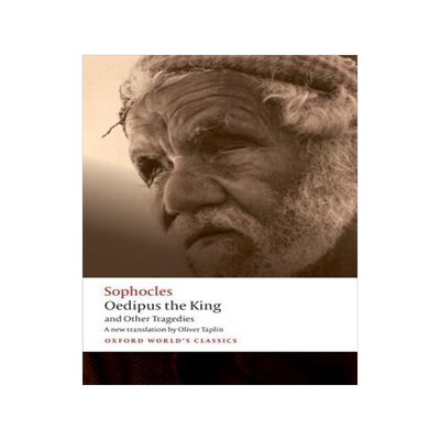 Oedipus the King and Other Tragedies