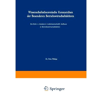 预订 Wissenschaftstheoretische Kennzeichen der Besonderen Betriebswirtschaftslehren: Ein Beitrag zur Analyse des realwis