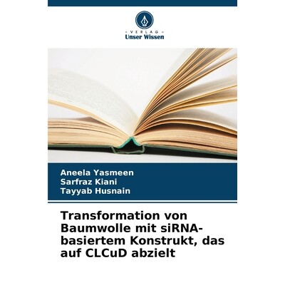 预订 Transformation von Baumwolle mit siRNA-basiertem Konstrukt, das auf CLCuD abzielt: 9786209239700