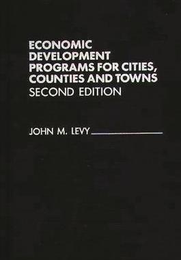 [预订]Economic Development Programs for Cities, Counties and Towns 9780275933661