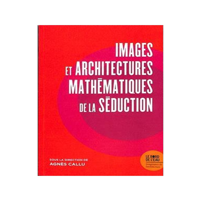 [预订]Images et architectures mathématiques de la séduction 9782356879257