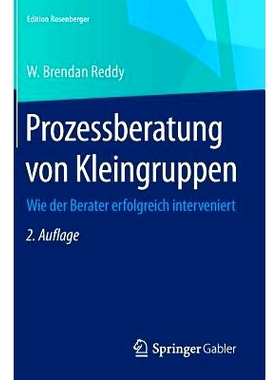 预订 Prozessberatung von Kleingruppen: Wie der Berater erfolgreich interveniert: 9783658078799