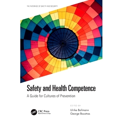 预订 Safety and Health Competence: A Guide for Cultures of Prevention 安全与健康能力：预防文化指南: 9780367507602
