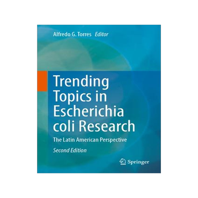 [预订]Trending Topics in Escherichia coli Research 9783031298813