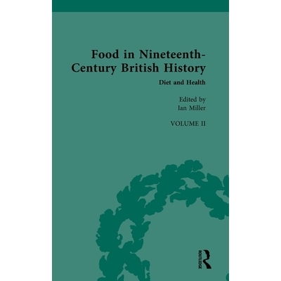 预订 Food in Nineteenth-Century British History: Volume II: Diet and Health: 9781032976259