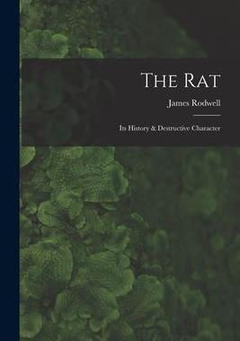 [预订]The Rat: Its History & Destructive Character 9781014689566