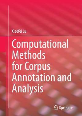 【预订】Computational Methods for Corpus Annotation and Analysis