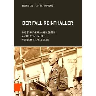 预订 Der Fall Reinthaller: Das Strafverfahren gegen Anton Reinthaller vor dem Volksgericht 雷因塔勒案:人民法院对安东-雷