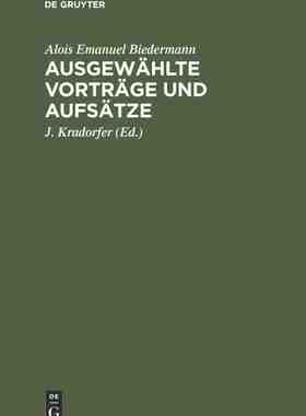 【预订】Ausgewählte Vorträge und Aufsätze 9783111221588