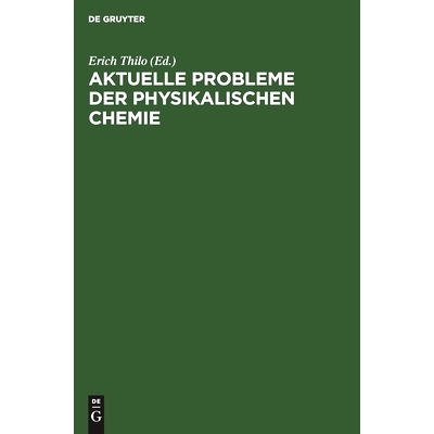 预订 Aktuelle Probleme der physikalischen Chemie: 9783112477632