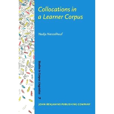 预订 Collocations in a Learner Corpus 学习者语料库中的词语搭配: 9789027222855
