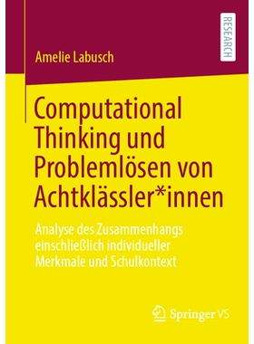 预订 Computational Thinking & Problemlösen von Achtklässler*innen: Analyse des Zusammenhangs einschließlich individue