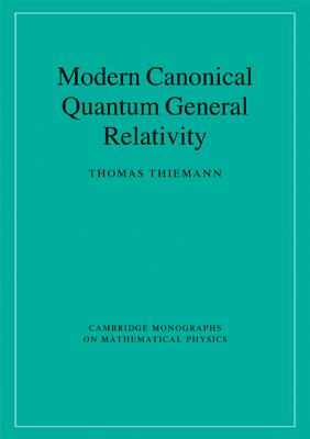 【预订】Modern Canonical Quantum General Relativity