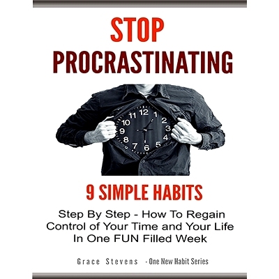 预订 S* Procrastinating: 9 Simple Habits Step By Step - How To Regain Control Of Your Time and Your Life In One Fun Fi