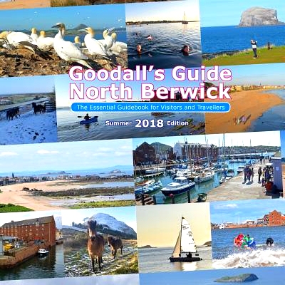 预订 Goodall’s Guide, North Berwick: The Essential Guidebook for Visitors and Travellers, 2017: 9781533167118