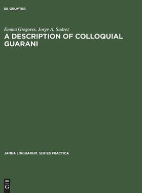 [预订]A description of colloquial Guarani 9783110995565