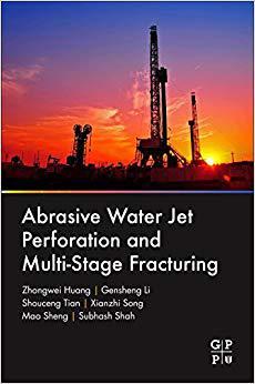 【预售】Abrasive Water Jet Perforation and Multi-Stage Fracturing