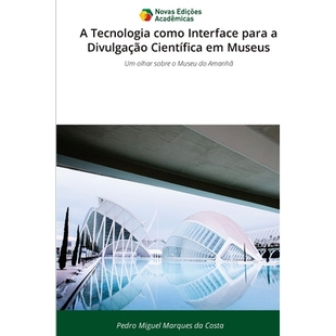 预订 A Tecnologia como Interface para a Divulgação Científica em Museus: 9786209333736
