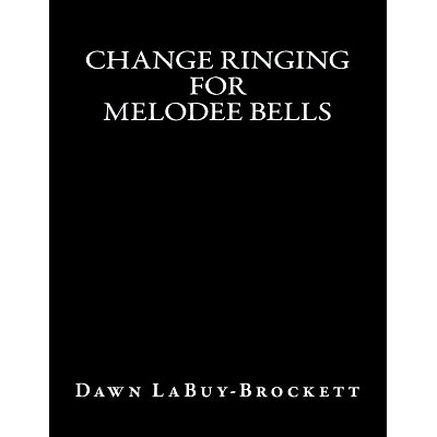 预订 Change Ringing For Melodee Bells: 9781484912300
