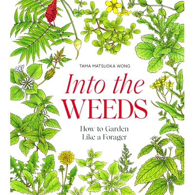 预订 Into the Weeds: How to Garden Like a Forager