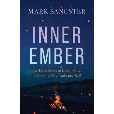 预订 Inner Ember: Five Days Alone in Death Valley in Search of My Authentic Self 9781964721743