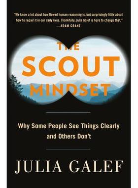 预订 The Soldier and the Scout: Why We Deceive Ourselves, and How to Get Things Right士兵和侦察兵：我们为什么欺骗自己，