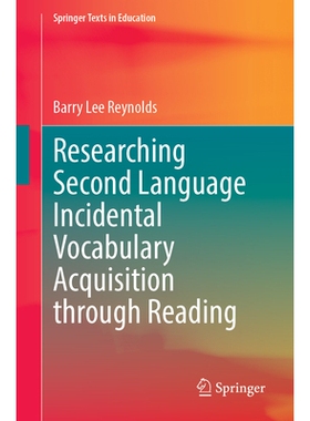 预订 Researching Second Language Incidental Vocabulary Acquisition through Reading 通过阅读研究*语言的附带词汇习得: 9789