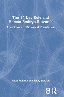 预订 The 14 Day Rule and Human Embryo Research