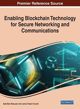【预订】Enabling Blockchain Technology for Secure Networking and Communications