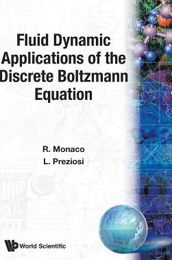 【预订】Fluid Dynamic Applications of the Discrete Boltzmann Equation