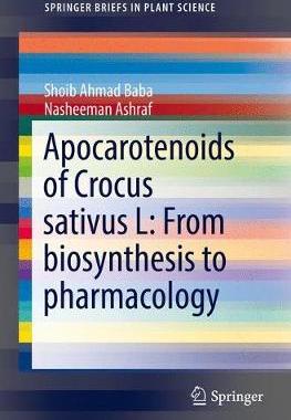 【预订】Apocarotenoids of Crocus sativus L: From biosynthesis to pharmacology
