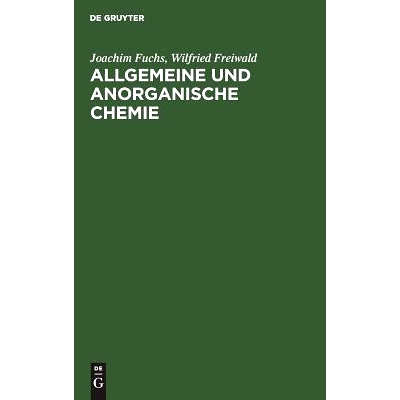 预订 Allgemeine und anorganische Chemie: Einführung in die Grundlagen für Mediziner, Naturwissenschaftler und Chemie-N